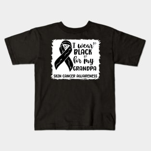 I Wear Black For My Grandpa Skin Cancer Awareness Kids T-Shirt